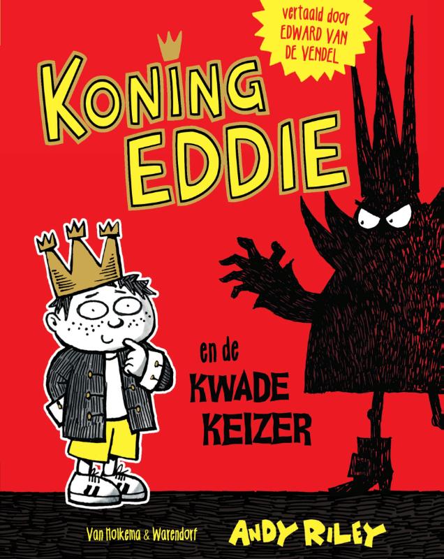 Andy Riley Koning Eddie En De Kwade Keizer / Koning Eddie / 1
