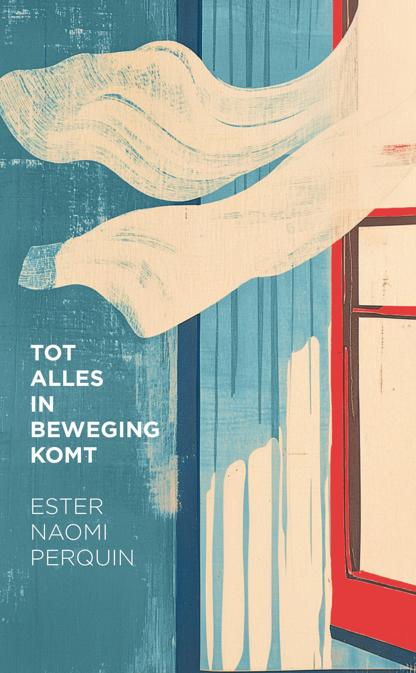 Ester Naomi Perquin Tot Alles In Beweging Komt