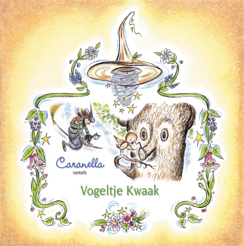 Caranella-boeken - Caranella vertelt vogeltje Kwaak