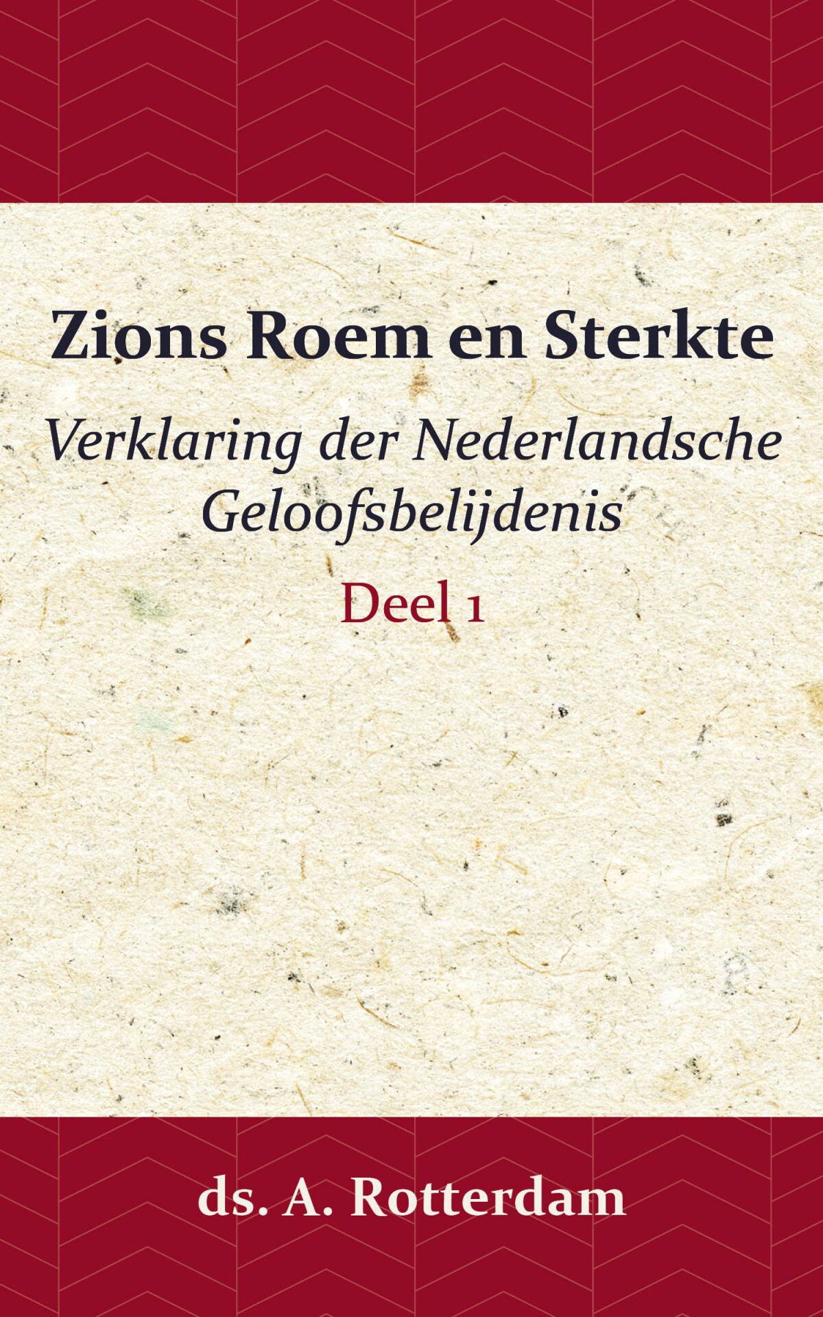 Zions Roem en Sterkte Deel 1