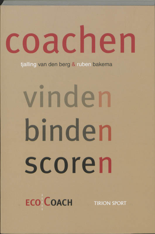 Coachen, Vinden, Binden, Scoren