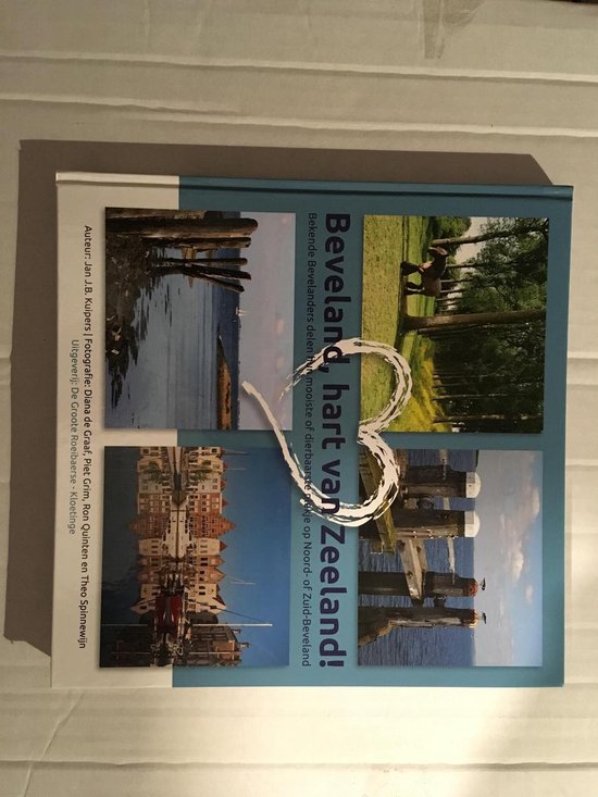 Beveland, hart van Zeeland !