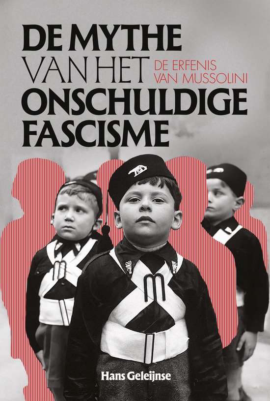 De mythe van het onschuldig fascisme