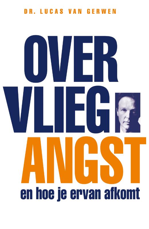 Lucas van Gerwen Over Vliegangst En Hoe Je Ervan Afkomt