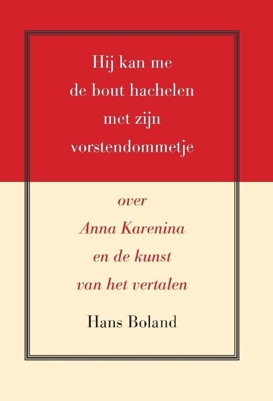 boekenbalie_9789061434306_cover Hij kan me de bout hachelen met zijn vorstendommetje