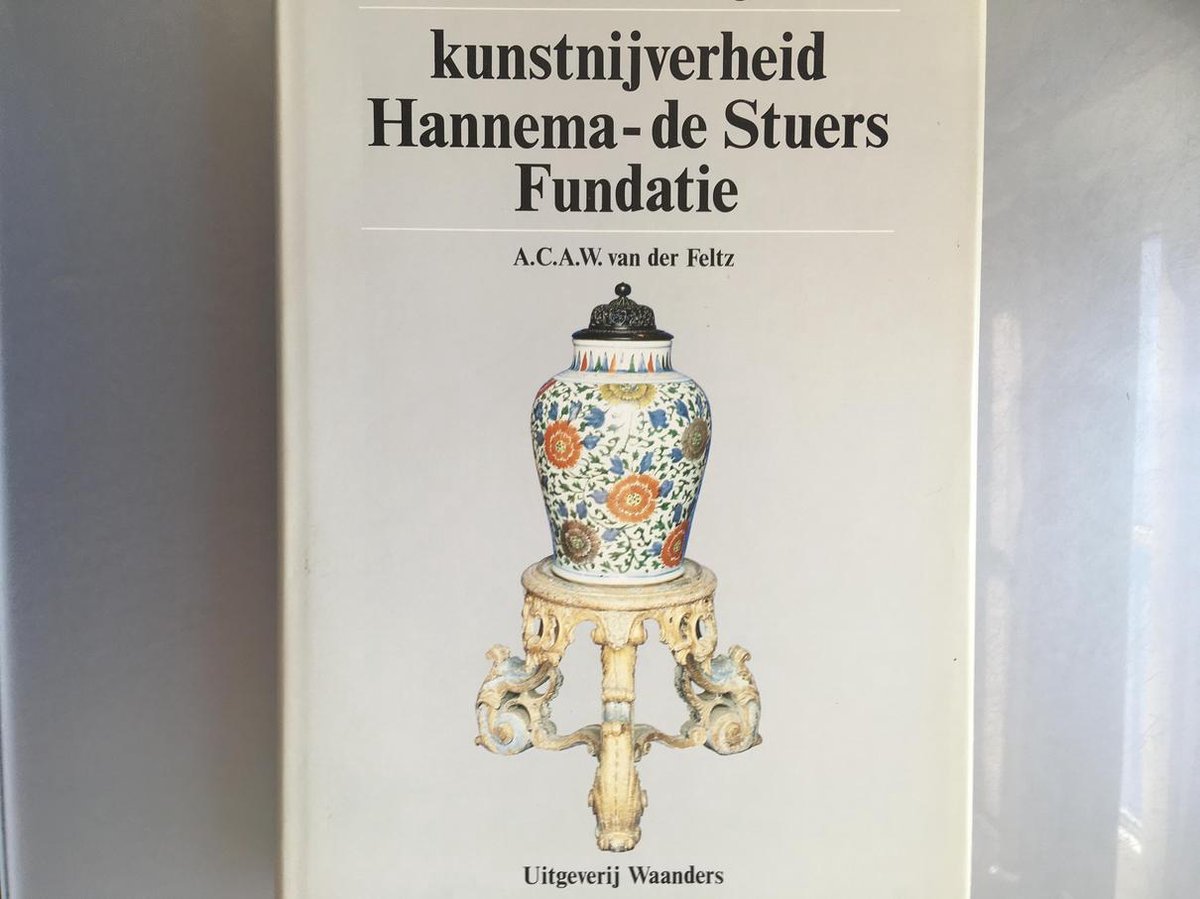 Kunstnijverheid Hannema - de Stuers Fundatie