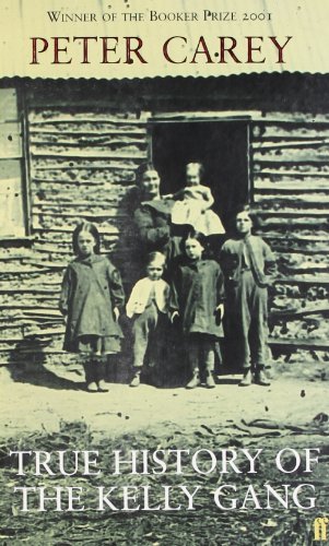 Peter Carey True History Of The Kelly Gang / Druk 1