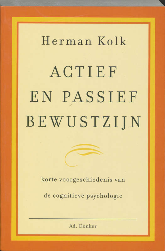 H. Kolk Actief En Passief Bewustzijn thumbnail