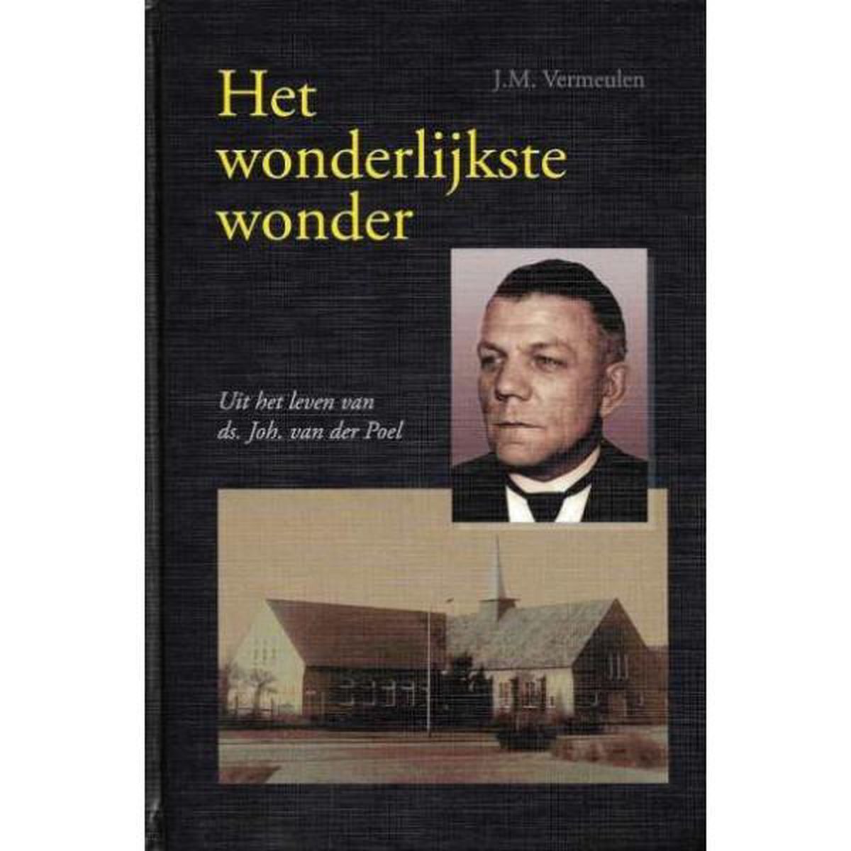 Het wonderlijkste wonder