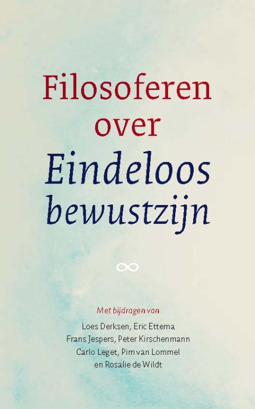 Loes Derksen Filosoferen Over Eindeloos Bewustzijn