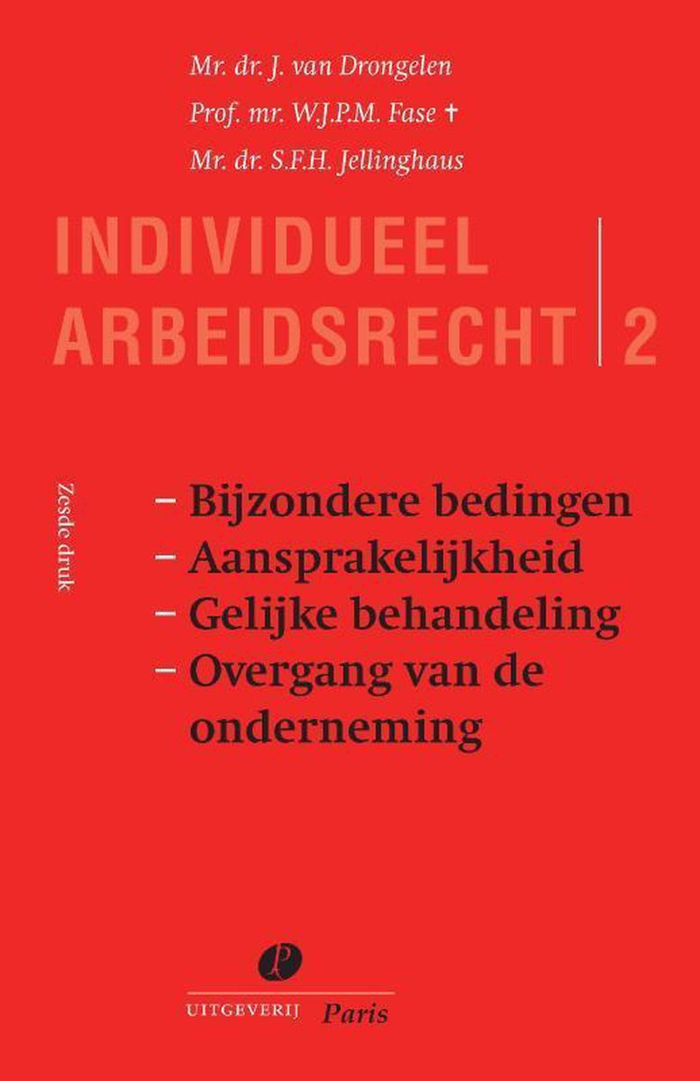 boekenbalie_9789462511354_cover Serie Individueel Arbeidsrecht 2 -   Bijzondere bedingen aansprakelijkheid gelijke behandeling overgang van de onderneming