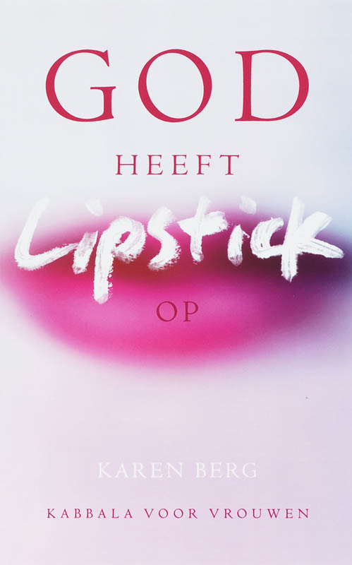God Heeft Lipstick Op