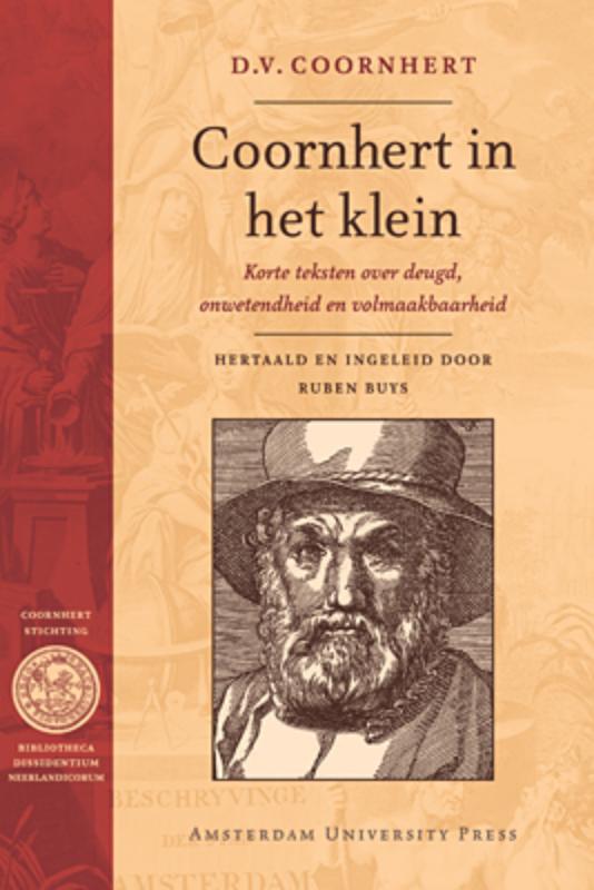 Coornhert in het klein / Bibliotheca Dissidentium Neerlandicorum