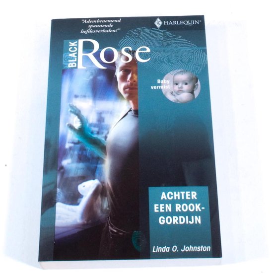 Black Rose  Baby vermist Linda O. Johnston ISBN9034773353