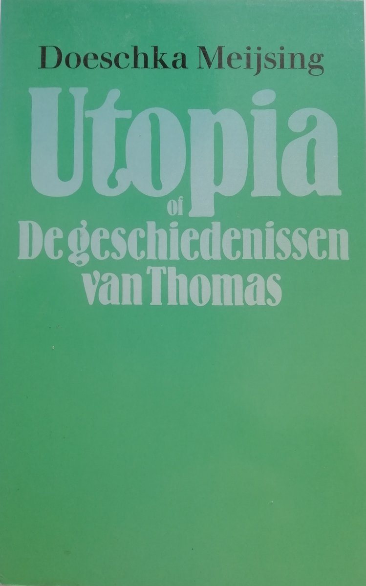 Utopia, of, De geschiedenissen van Thomas