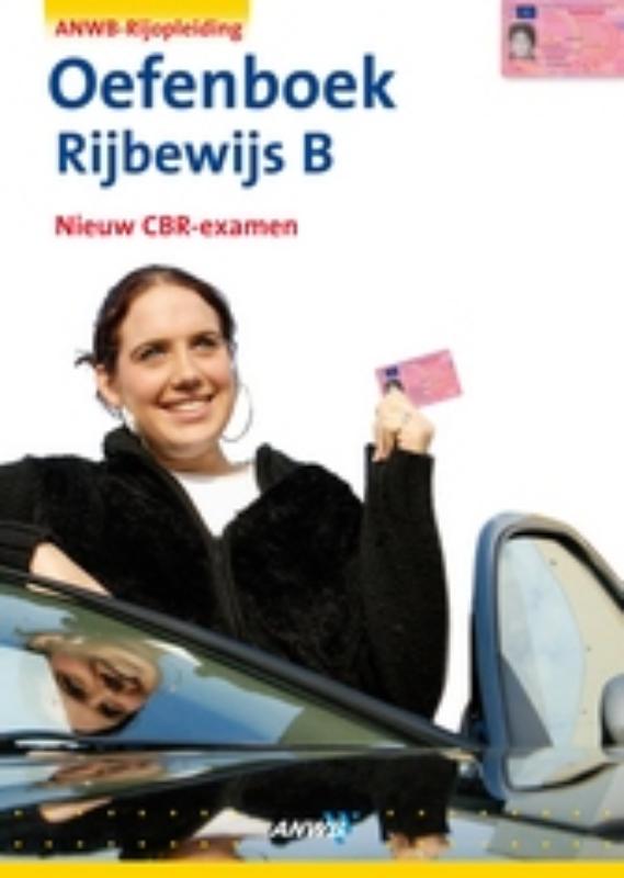 Slagen in het verkeer / Rijbewijs B / Oefenboek / ANWB routegids