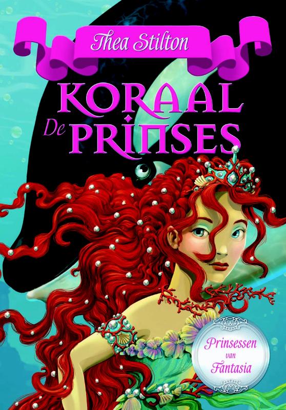 Thea Stilton De Koraalprinses / De Prinsessen Van Fantasia / 2