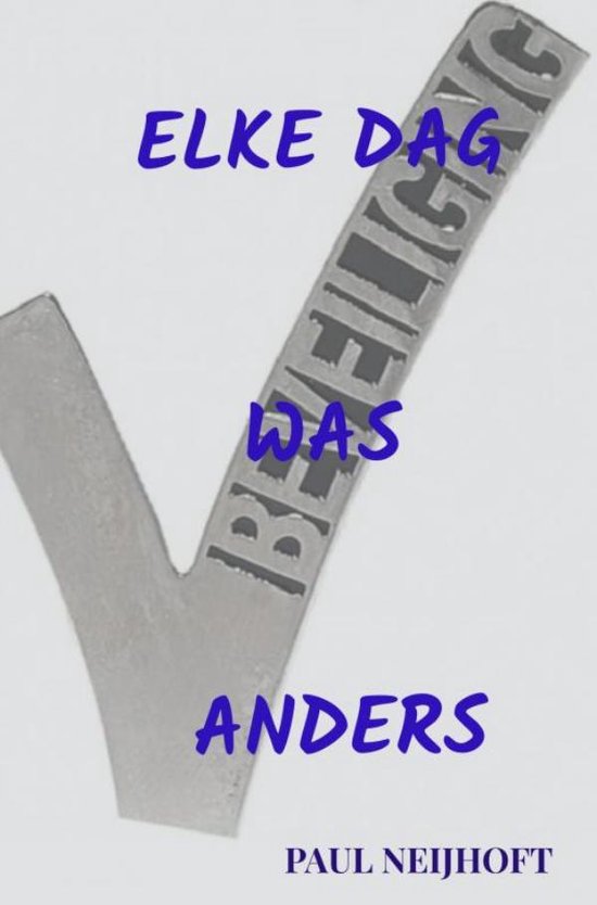 Paul Neijhoft Elke Dag Was Anders