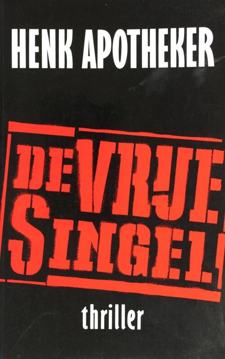 boekenbalie_9789024510917_cover De Vrije Singel - Henk Apotheker