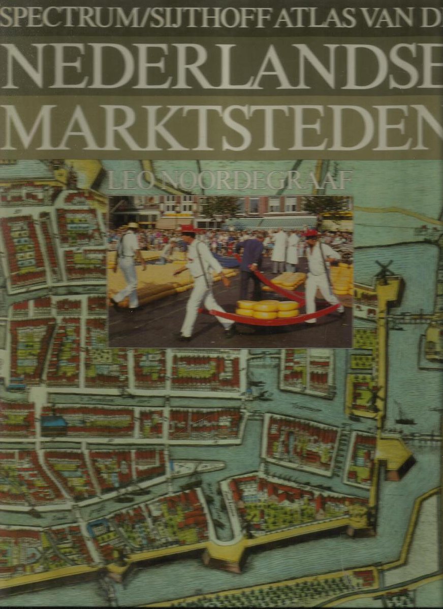 Spectrum/Sijthoff atlas van de Nederlandse Marktsteden