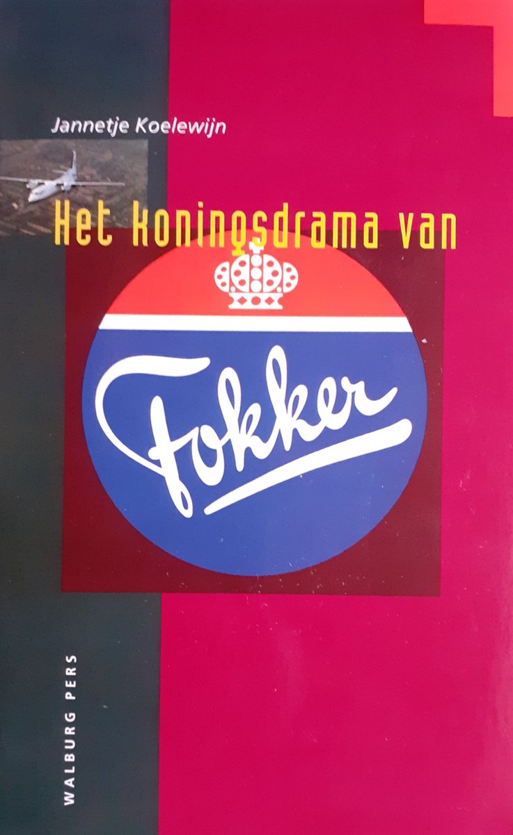 J. Koelewijn Het Koningsdrama Van Fokker thumbnail