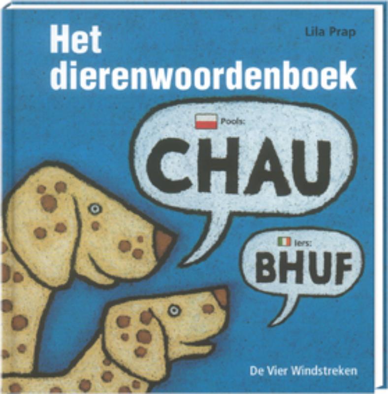 boekenbalie_9789055795949_cover Het dierenwoordenboek / Een Vier Windstreken prentenboek
