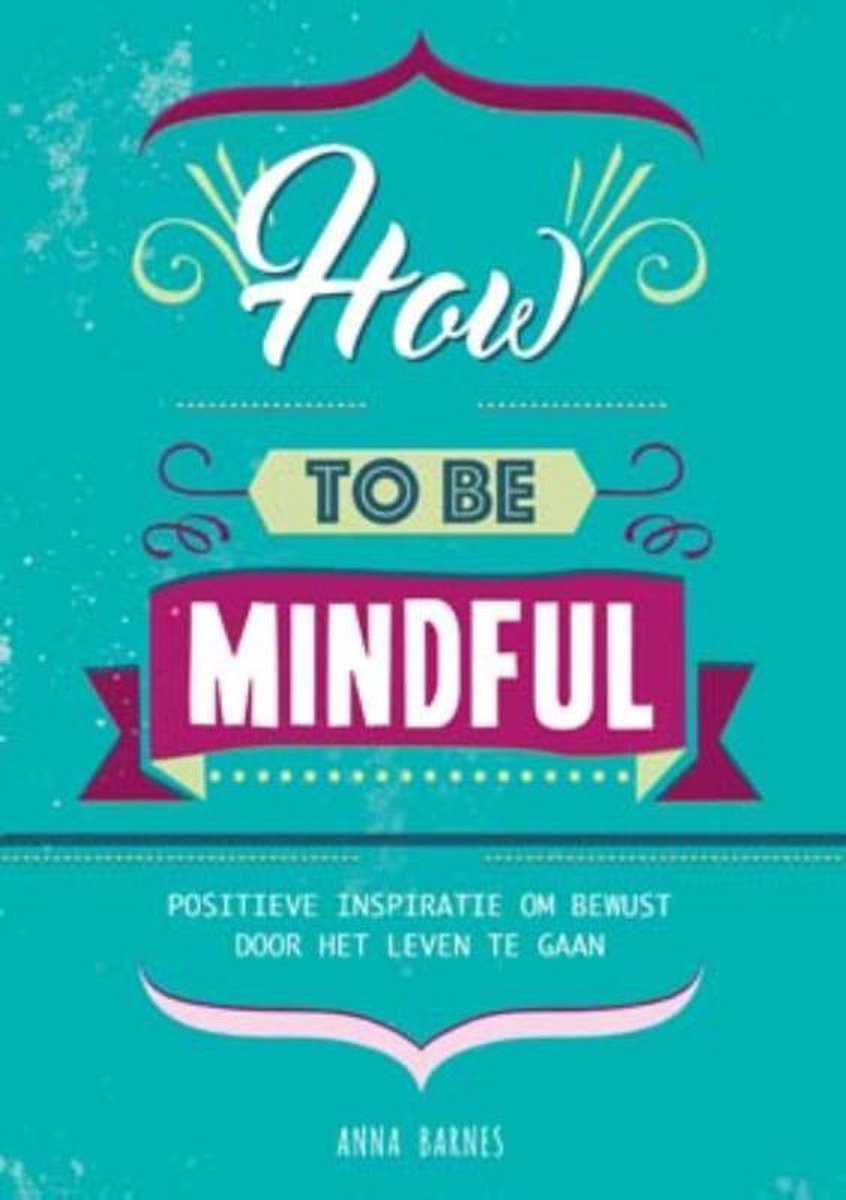 boekenbalie_9789461888341_cover How to be mindful