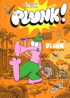 De Plunk generatie / Plunk / 3