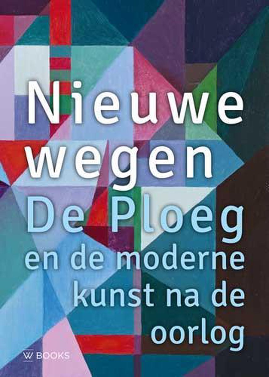 Jaarboek Stichting De Ploeg  -   Nieuwe wegen. De Ploeg na de oorlog