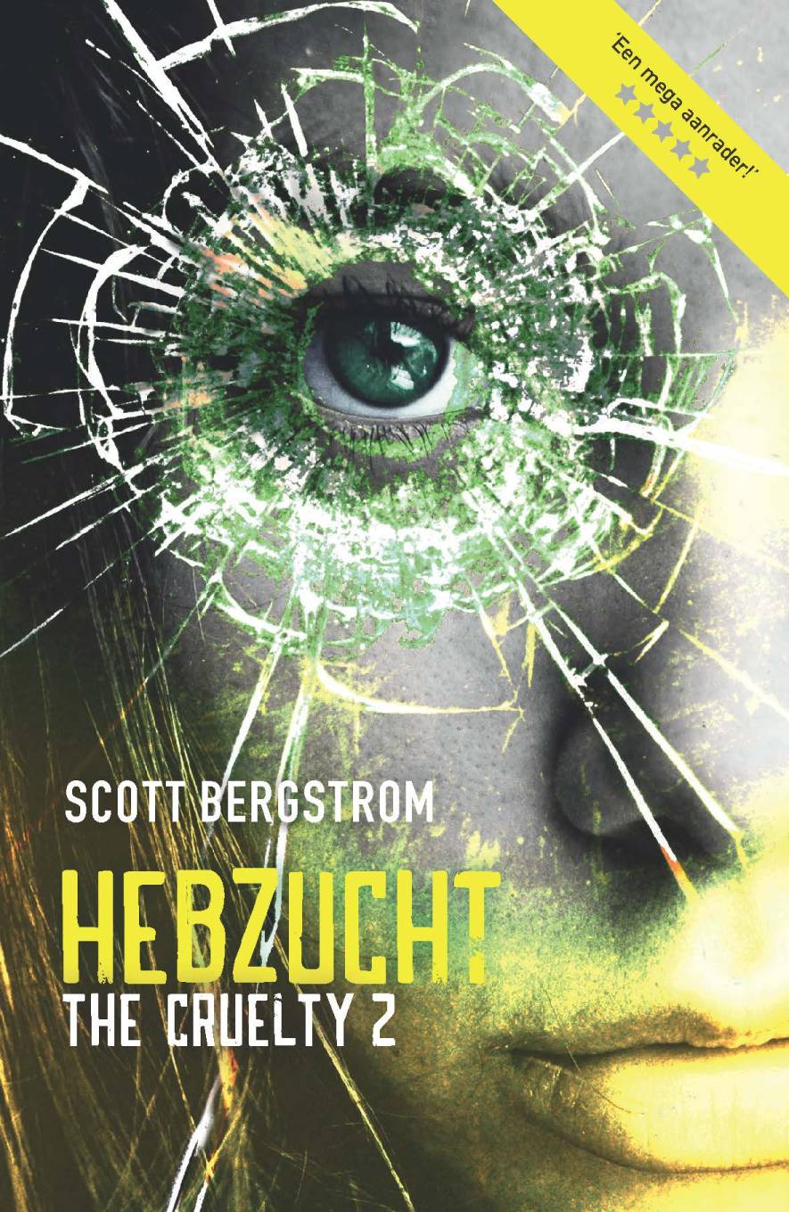 Hebzucht / The Cruelty / 2