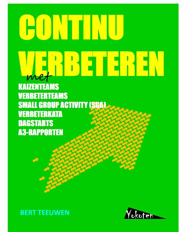 boekenbalie_9789081503600_cover Continu verbeteren met kaizenteams, verbeterteams, SGA, daily scrum, A3-rapporten