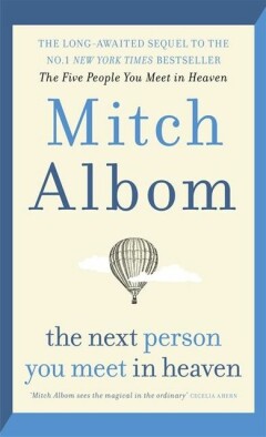The next person you meet in heaven