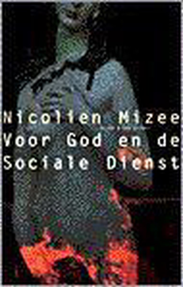 Voor God En De Sociale Dienst