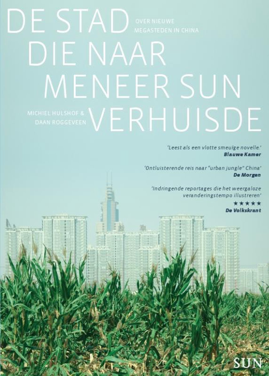 Daan Roggeveen De Stad Die Naar Meneer Sun Verhuisde