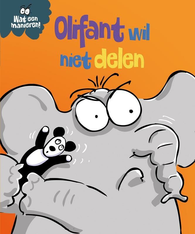 Olifant wil niet delen / Wat een manieren!