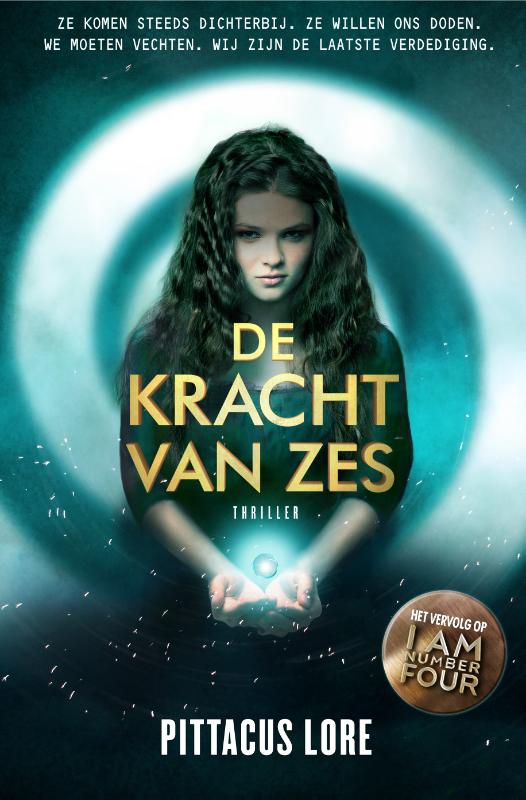 Pittacus Lore De Kracht Van Zes / De Loriënkronieken / 2