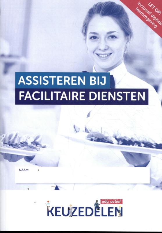 Keuzedeel assisteren bij facilitaire diensten / Keuzedeel