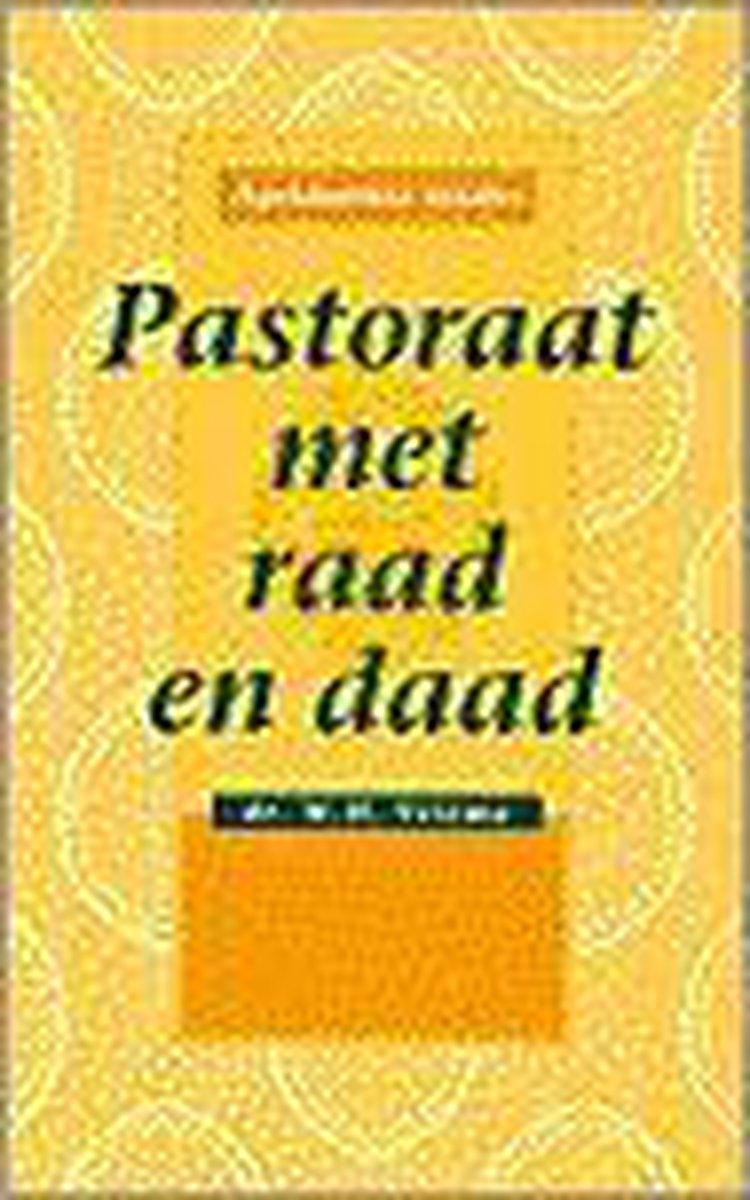 Pastoraat met raad en daad