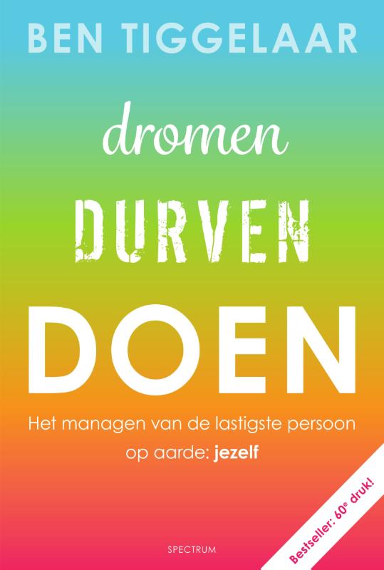 Dromen, Durven, Doen