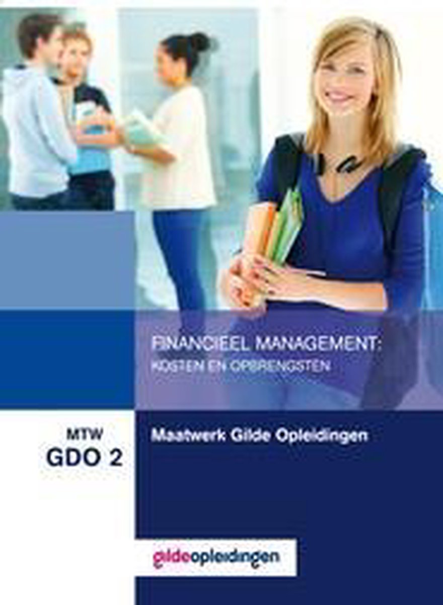 MTW GDO 2  Financieel management; kosten en opbrengsten