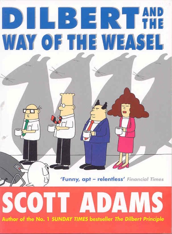 Dilbert And The Way Of The Weasel