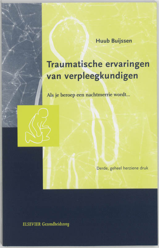 Huub Buijssen Traumatische Ervaringen Van Verpleegkundigen