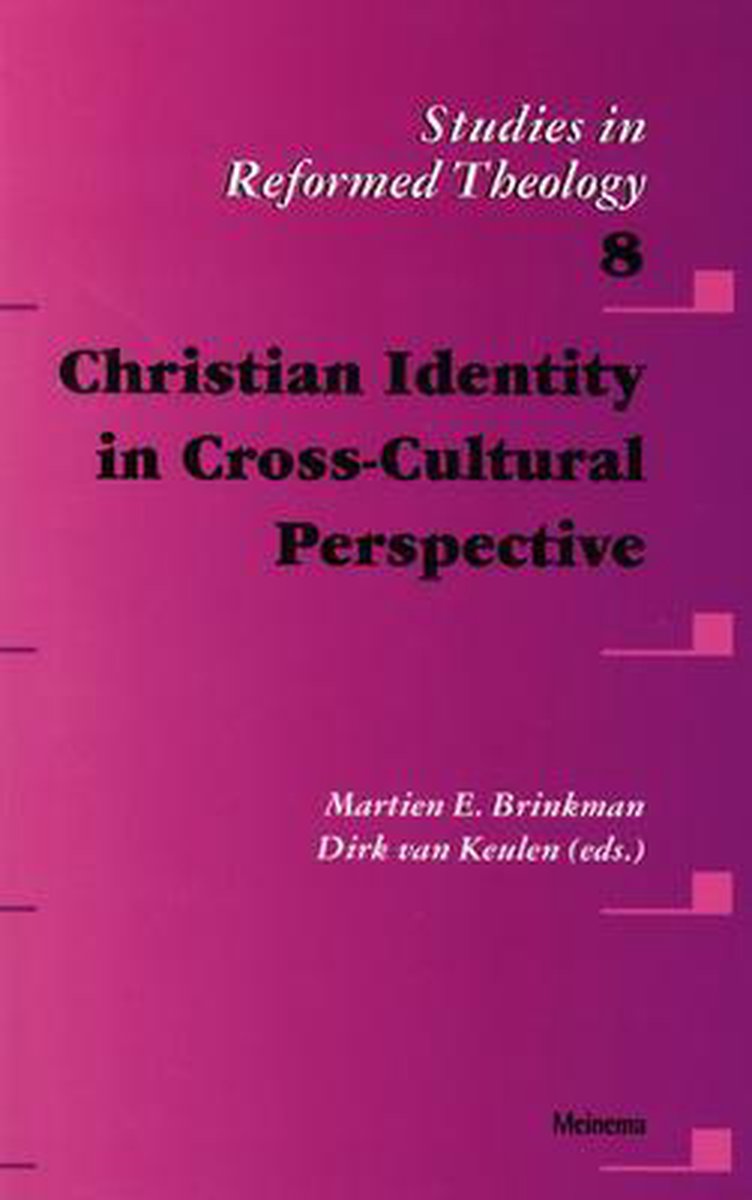 Christian identity in cross-cultural perspective / Studies in reformed theology / 8
