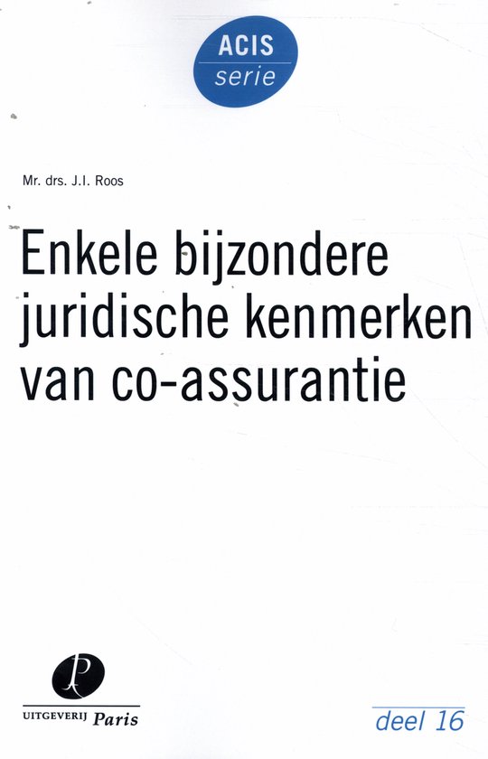 Enkele bijzondere juridische kenmerken van co-assurantie / ACIS-serie / 16