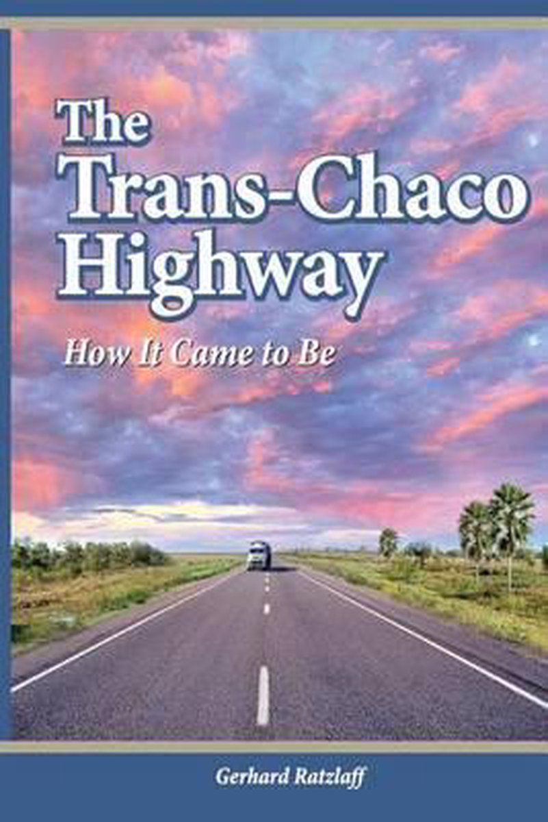 The Trans-Chaco Highway