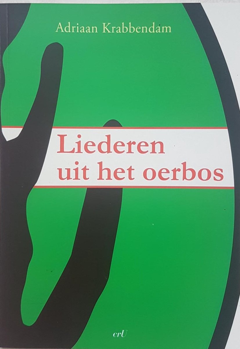 Adriaan Krabbendam - Liederen van het oerbos