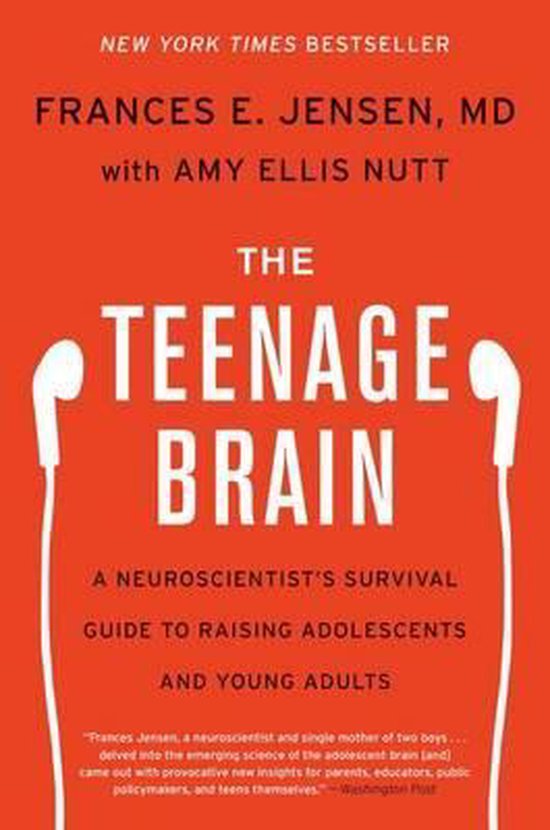 Frances E Jensen The Teenage Brain