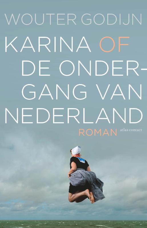 boekenbalie_9789025463830_cover Karina of de ondergang van Nederland