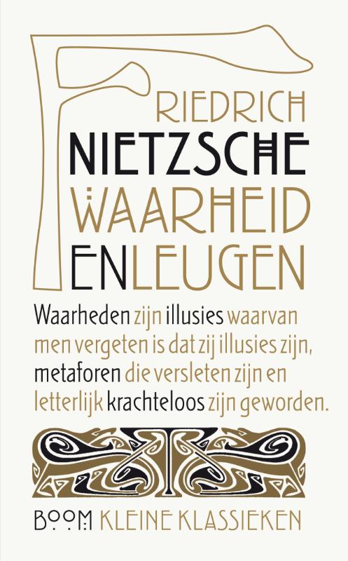 Friedrich Nietzsche Waarheid En Leugen / Kleine Klassieken