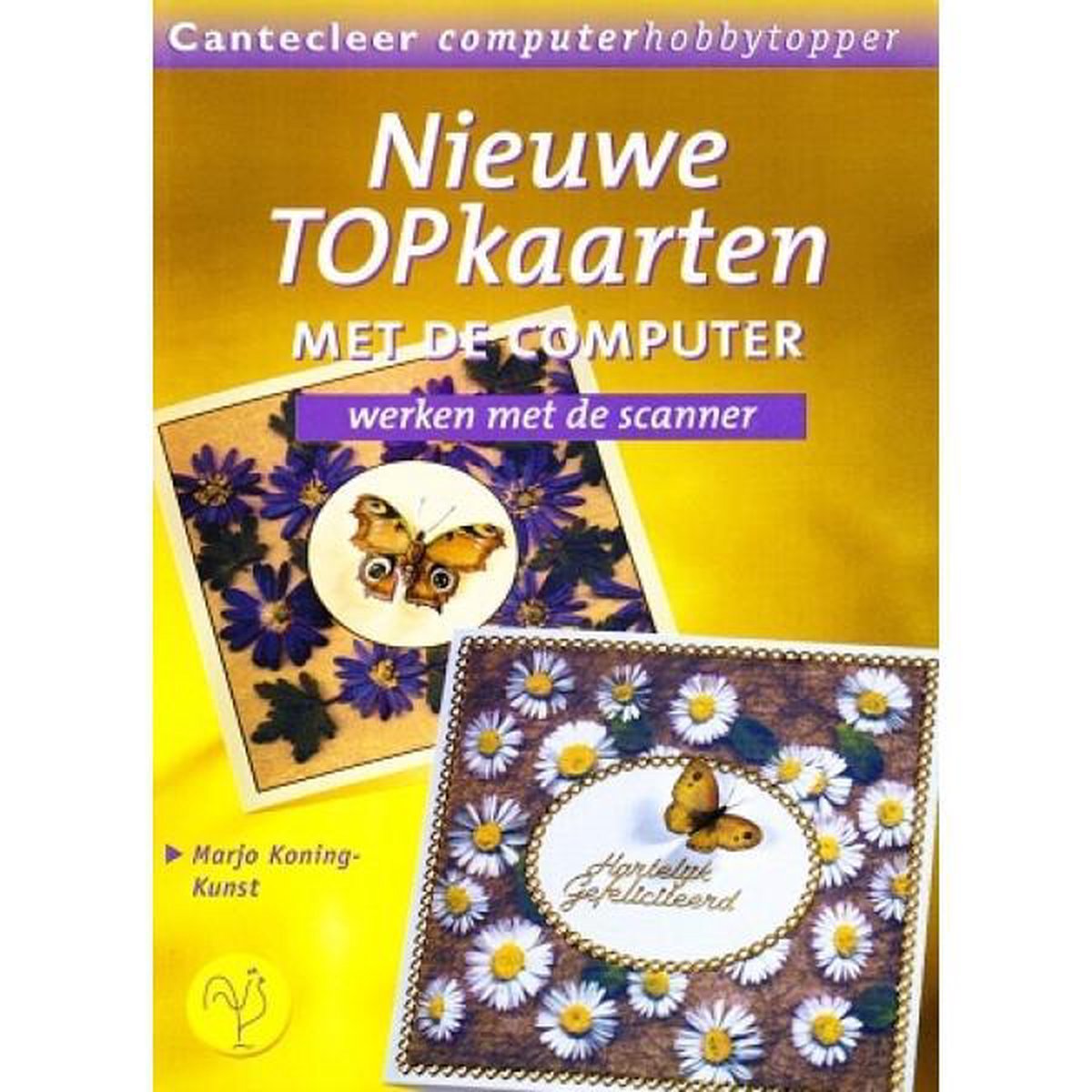 Nieuwe Topkaarten met de computer / Cantecleer computerhobbytopper